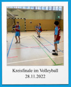 Kreisfinale im Volleyball 28.11.2022