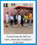 Nominierung der SuS zur Fahrt „Deutscher Schulpreis“ 31.08.2023