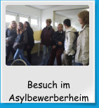 Besuch im Asylbewerberheim