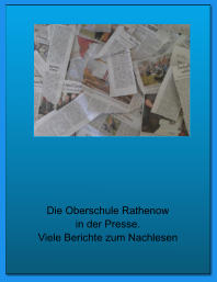 Die Oberschule Rathenow in der Presse.  Viele Berichte zum Nachlesen