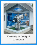 Werstatttag im Optikpark 23.09.2024