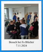 Besuch bei Fa Blücher 7.11.2024