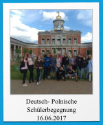 Deutsch- Polnische Schülerbegegnung 16.06.2017