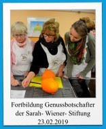 Fortbildung Genussbotschafter der Sarah- Wiener- Stiftung 23.02.2019