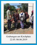 Grabungen am Kirchplatz 22.05./06.06.2019